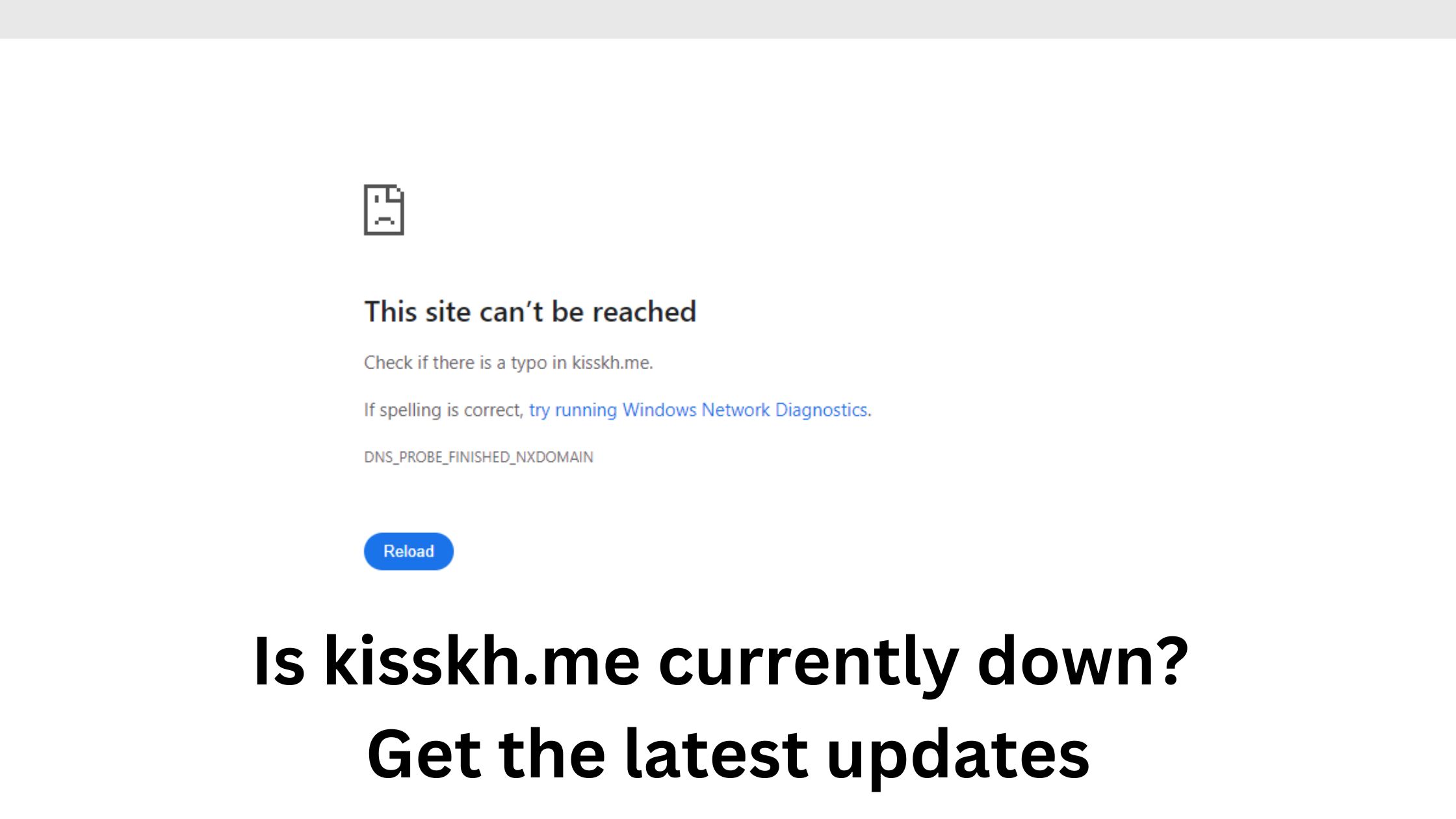 Is kisskh.me currently down